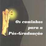 Os caminhos para a Pós-Graduação