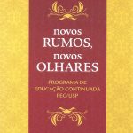 NOVOS RUMOS, NOVOS OLHARES - PROGRAMA DE EDUCAÇAO CONTINUADA PEC/USPA