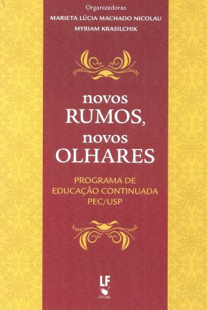 NOVOS RUMOS, NOVOS OLHARES – PROGRAMA DE EDUCAÇAO CONTINUADA PEC/USPA