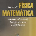 Notas de Física Matemática - Equações Diferenciais, Funções de Green e Distribuições
