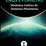 Caos e Planetas Dinâmica Caótica de Sistemas Planetários