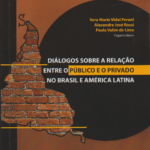 Diálogos sobre a relação entre o público e o privado no Brasil e América Latina