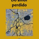 Do amor perdido
