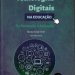 Tecnologias Digitais na Educação  da Formação à Aplicação