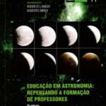 Educação em astronomia: repensando a formação de professores