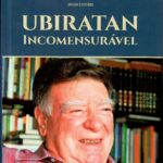 UBIRATAN INCOMENSURÁVEL