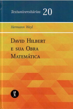 David Hilbert e sua Obra Matemática – Textuniversitários 20