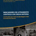 Indicadores de Letramento Científico e em Língua Materna: Construções por Meio da Abordagem CTSA no Ensino de Ciências