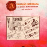 Avaliação Integrada ao Ensino de Matemática: Uma Tendência