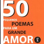 50 pequenos POEMAS para um GRANDE AMOR