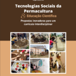 Tecnologias sociais da permacultura e educação científica: propostas inovadoras para um currículo interdisciplinar