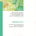 Cartas a Clio: experiências de pesquisa de pós-graduação em história social da Amazônia