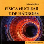 Introdução à Física Nuclear e de Hádrons