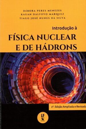 Introdução à Física Nuclear e de Hádrons