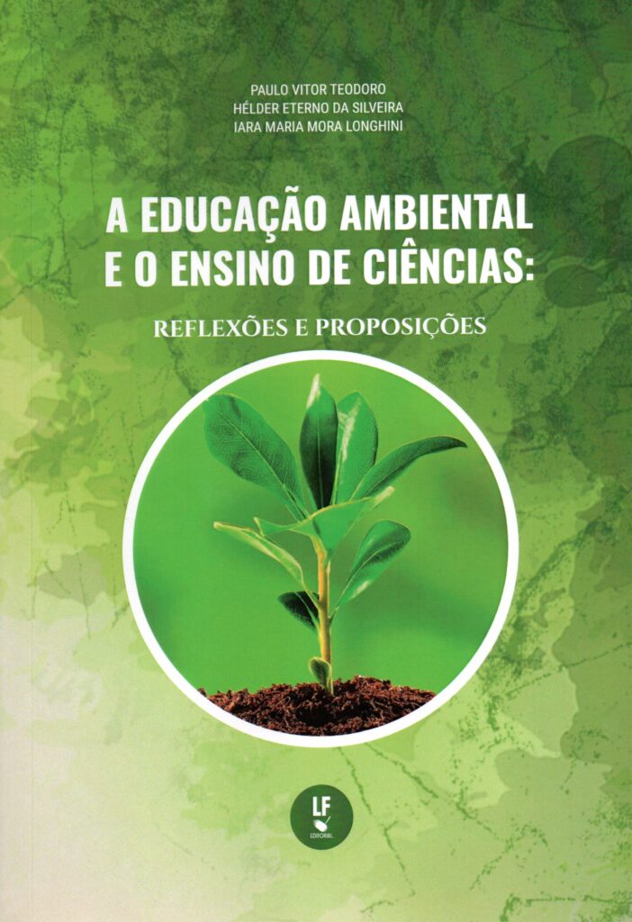 A EDUCAÇÃO AMBIENTAL E O ENSINO DE CIÊNCIAS: REFLEXÕES E PROPOSIÇÕES ...