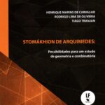 STOMÁKHION DE ARQUIMEDES: POSSIBILIDADES PARA UM ESTUDO DE GEOMETRIA E COMBINATÓRIA