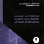 ELEMENTOS HISTÓRICOS E DIDÁTICOS DAS CEVIANAS NOTÁVEIS DO TRIÂNGULO