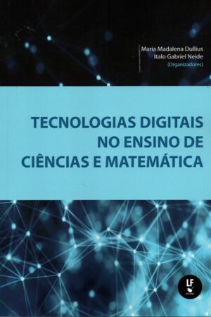 Tecnologias Digitais no Ensino de Ciências e Matemática