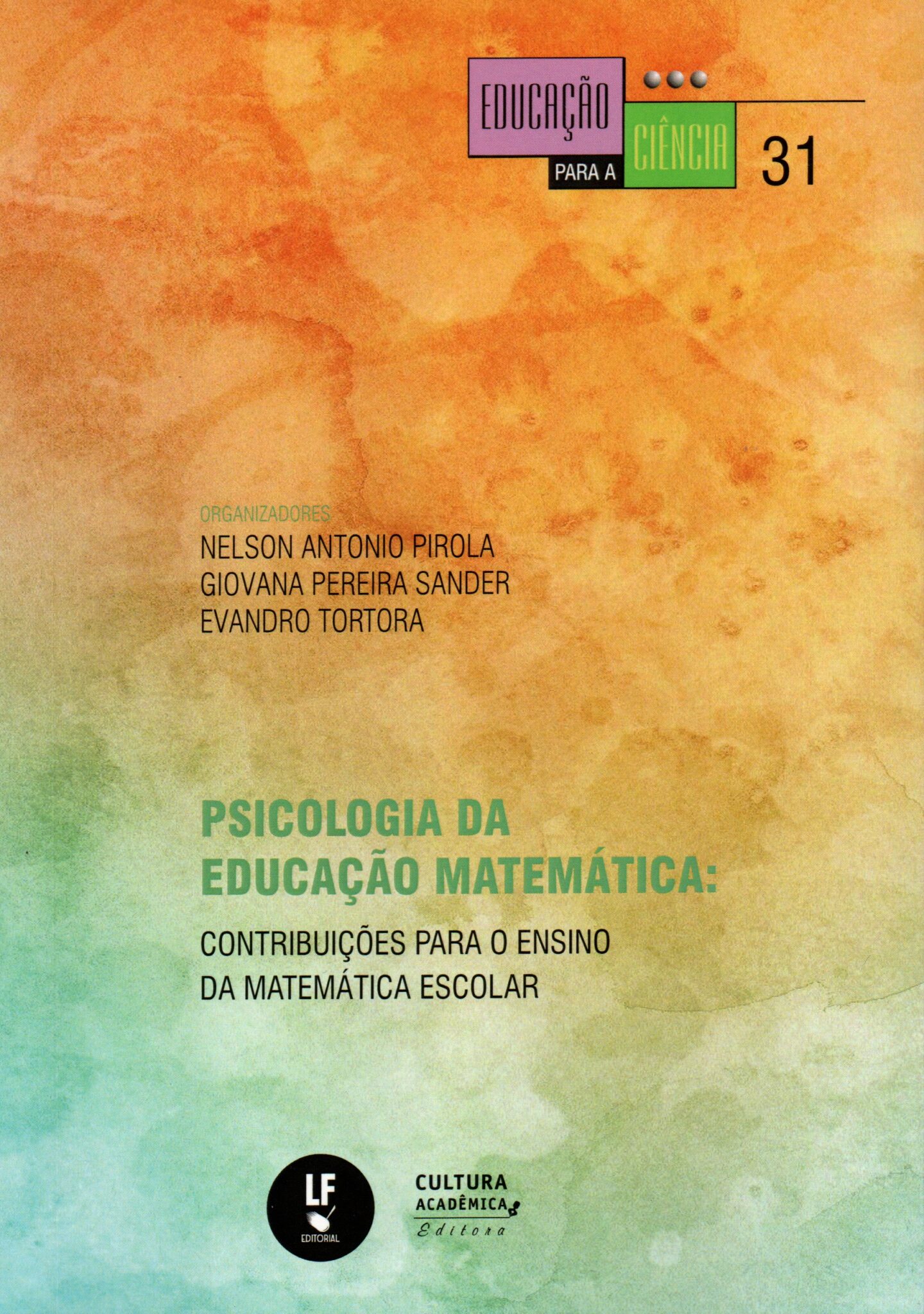 PSICOLOGIA DA EDUCAÇÃO MATEMÁTICA: CONTRIBUIÇÕES PARA O ENSINO DA ...
