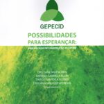 POSSIBILIDADES PARA ESPERANÇAR: UMA DÉCADA DE CONSTRUÇÃO COLETIVA