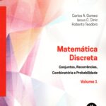 Matemática Discreta Conjuntos, recorrências, combinatória e Probabilidade volume 1