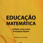 Educação Matemática : múltiplas visões sobre tecnologias digitais - capa dura