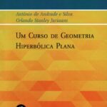Um curso de geometria hiperbólica plana - Textuniversitários 22