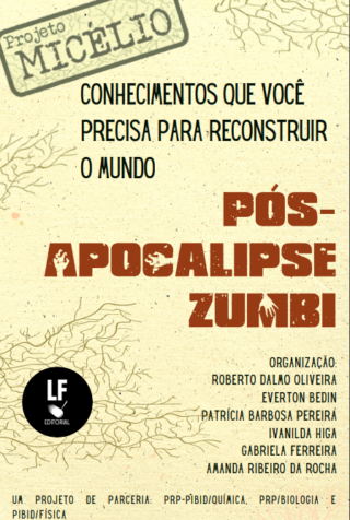 Conhecimentos que você precisa para Reconstruir o mundo Pós-apocalipse Zumbi