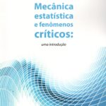 Mecânica Estatistica e fenômenos Críticos: uma introdução