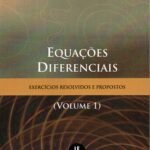 Equações Diferenciais exercícios  resolvidos e propostos (volume1)
