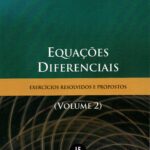 Equações Diferenciais exercícios  resolvidos e propostos (volume2)