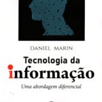Tecnologia da Informação : uma abordagem diferencial