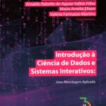 Introdução à ciência de dados e sistemas interativos : uma abordagem aplicada