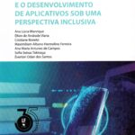 A Formação de Professores que Ensinam Matemática e o Desenvolvimento de Aplicativos sob uma perspectiva inclusiva