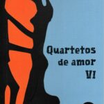 Quartetos de Amor VI