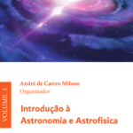 Introdução à Astronomia e Astrofísica - vol. 3