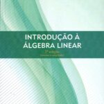 Introdução à Álgebra Linear - 2a. edição