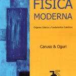 Física moderna: orígenes clásicos y fundamentos cuánticos