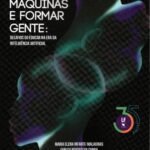 Treinar Máquinas e Formar Gente: Desafios do educar na era da inteligência artificial