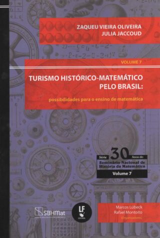 Turismo histórico-matemático pelo Brasil: possibilidades para o ensino de matemática