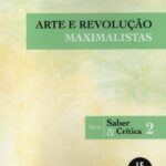 Arte e Revolução: Maximalista