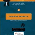 ANSIEDADE À MATEMÁTICA : a dor invisível da aprendizagem