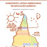 HORIZONTES LATINO-AMERICANOS  NA EDUCAÇÃO QUÍMICA: singularidades e perspectivas de pesquisa