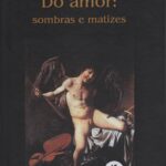 Do amor: sombras e matizes