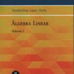Algebra Linear volume 1 - textuniversitários 30