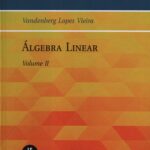 Algebra Linear volume II - textuniversitários 31
