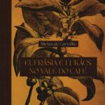 Eufrásia e Lukács no vale do Café