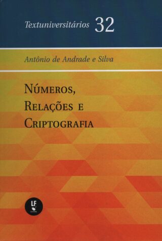 Números, Relações e Criptografia - Textuniversitários 32