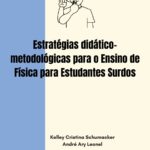Estratégias didático-metodológicas para o ensino de física para estudantes surdos
