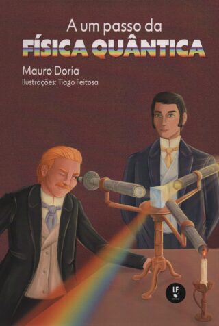 A um passo da FÍSICA QUÂNTICA